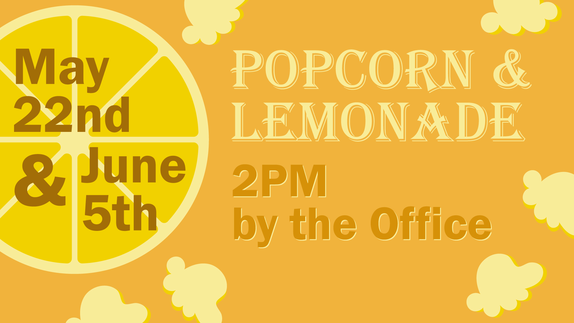 Popcorn_Lemonade_May_22__June_5